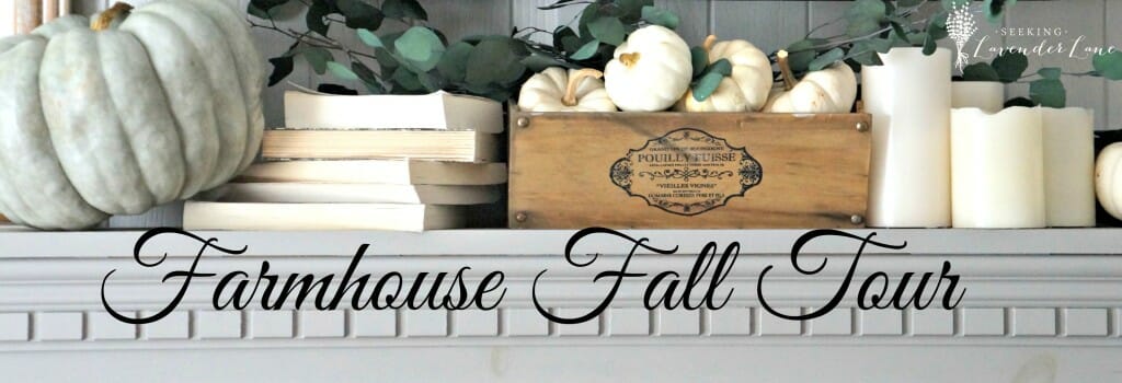 Farmhouse Fall Tour