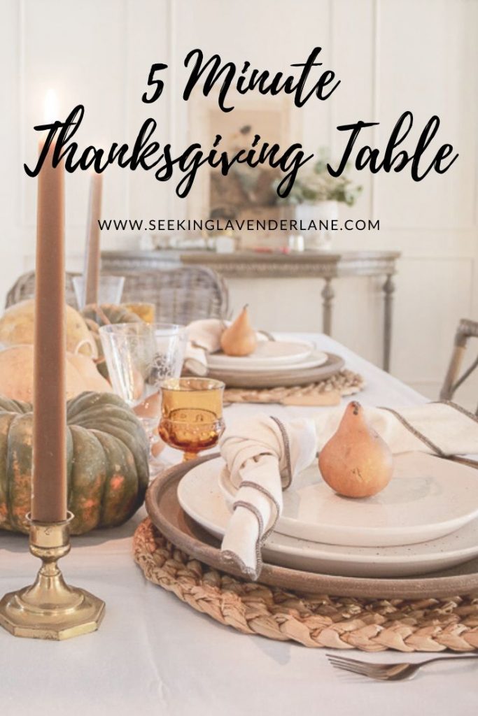 A 5 Minute Thanksgiving Tablescape - Seeking Lavender Lane